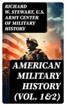 American Military History (Vol. 1&2) - Richard W. Stewart ; U.S. Army Center of Military History - 8596547753391
