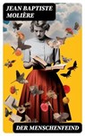 Der Menschenfeind - Jean Baptiste Molière - 8596547758228