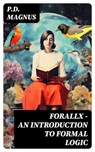 Forallx - An Introduction to Formal Logic - P.D. Magnus - 8596547761877