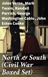North & South (Civil War Boxed Set) - Jules Verne ; Mark Twain ; Randall Parrish ; George Washington Cable ; John Esten Cooke ; Edward Robins ; John William De Forest ; Ambrose Bierce ; Winston Churchill ; Edward Everett Hale ; Charles King ; Natalie Sumner Lincoln ; Charles Carleton Coffin ; - 8596547779551