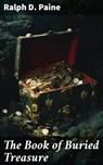 The Book of Buried Treasure - Ralph D. Paine - 8596547780106