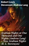 Arabian Nights or One Thousand and One Nights (Andrew Lang) + New Arabian Nights (R. L. Stevenson) - Robert Louis Stevenson ; Andrew Lang - 8596547783060