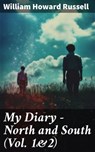 My Diary – North and South (Vol. 1&2) - William Howard Russell - 8596547790334