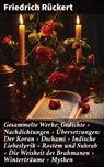 Gesammelte Werke: Gedichte + Nachdichtungen + Übersetzungen: Der Koran + Dschami + Indische Liebeslyrik + Rostem und Suhrab + Die Weisheit des Brahmanen + Winterträume + Mythen - Friedrich Rückert - 8596547807292