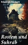 Rostem und Suhrab - Friedrich Rückert - 8596547807322
