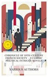 Chronicle of 19th-Century French Society – 3 Classic Political Intrigue Novels - Stendhal ; Honoré de Balzac ; Émile Zola ; Roan Carr - 8596547873198