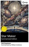 Star Maker (Summarized Edition) - Olaf Stapledon ; William Andrews - 8596547877219