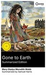 Gone to Earth (Summarized Edition) - Mary Gladys Meredith Webb ; Samuel Harris - 8596547877707