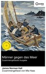Männer gegen das Meer (Zusammengefasste Ausgabe) - James Norman Hall ; Mia Haas - 8596547886761