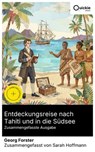 Entdeckungsreise nach Tahiti und in die Südsee (Zusammengefasste Ausgabe) - Georg Forster ; Sarah Hoffmann - 8596547889854