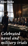 Celebrated naval and military trials - Peter Burke - 8596547908630