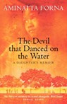 The Devil That Danced on the Water - Aminatta Forna - 9780006531265