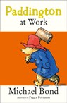 Paddington at Work - Michael Bond - 9780006753674