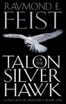 Talon of the Silver Hawk - Raymond E. Feist - 9780007161850