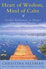 Heart of Wisdom, Mind of Calm - Christina Feldman - 9780007175246