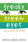 Freaky Green Eyes - Joyce Carol Oates - 9780007183142