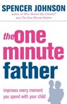 The One-Minute Father - Spencer Johnson - 9780007191413