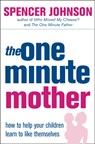 The One-Minute Mother - Spencer Johnson - 9780007191420