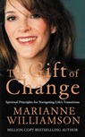 The Gift of Change - Marianne Williamson - 9780007199044