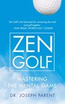 Zen Golf - Dr. Joseph Parent - 9780007205301
