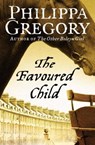 The Favoured Child - Philippa Gregory - 9780007230020