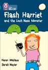 Flash Harriet and the Loch Ness Monster - Karen Wallace - 9780007230822