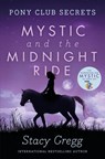 Mystic and the Midnight Ride - Stacy Gregg - 9780007245192