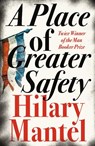 A Place of Greater Safety - Hilary Mantel - 9780007250554