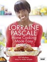 Home Cooking Made Easy - Lorraine Pascale - 9780007275922
