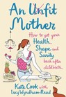 An Unfit Mother - Kate Cook - 9780007282890
