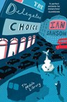 The Delegates’ Choice (The Mobile Library) - Ian Sansom - 9780007283071