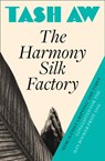 The Harmony Silk Factory - Tash Aw - 9780007303151
