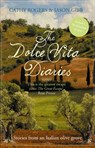 The Dolce Vita Diaries - Cathy Rogers ; Jason Gibb - 9780007303298