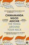 The Thing Around Your Neck - Chimamanda Ngozi Adichie - 9780007306213