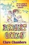 Bright Girls - Clare Chambers - 9780007307272