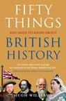 Fifty Things You Need To Know About British History - Hugh Williams - 9780007313907
