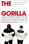 The Invisible Gorilla - Christopher Chabris ; Daniel Simons - 9780007317318