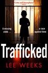 Trafficked - Lee Weeks - 9780007329045