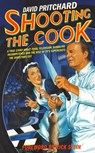 Shooting the Cook - David Pritchard - 9780007329113