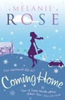 Coming Home - Melanie Rose - 9780007334612
