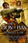 The Lion at Bay - Robert Low - 9780007337941