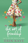 The Art of Friendship - Erin Kaye - 9780007340378