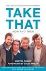 Take That – Now and Then - Martin Roach - 9780007348541