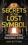 Unlocking the Masonic Code: The Secrets of the Solomon Key - Ian Gittins - 9780007350674