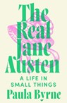 The Real Jane Austen - Paula Byrne - 9780007358342