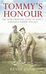 Tommy’s Honour: The Extraordinary Story of Golf’s Founding Father and Son - Kevin Cook - 9780007373086