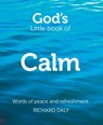 God’s Little Book of Calm - Richard Daly - 9780007388387