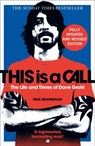 This Is a Call: The Fully Updated and Revised Bestselling Biography of Dave Grohl - Paul Brannigan - 9780007391240
