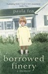 Borrowed Finery (Text Only) - Paula Fox - 9780007394500