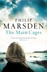 The Main Cages - Philip Marsden - 9780007397105